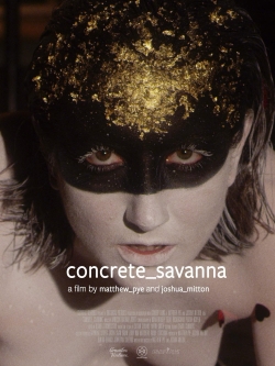 watch concrete_savanna movies free online