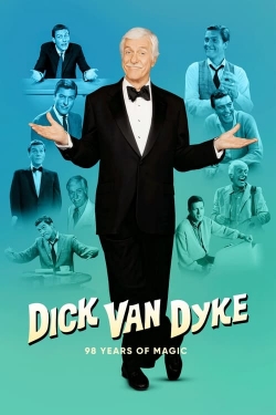 watch Dick Van Dyke: 98 Years of Magic movies free online