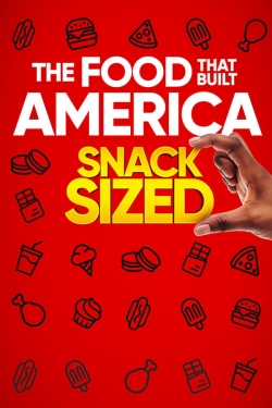watch The Food That Built America Snack Sized movies free online