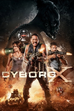 watch Cyborg X movies free online