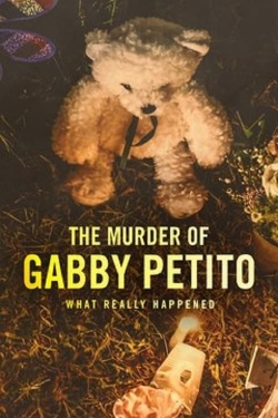 watch The Murder of Gabby Petito: What Really Happened movies free online