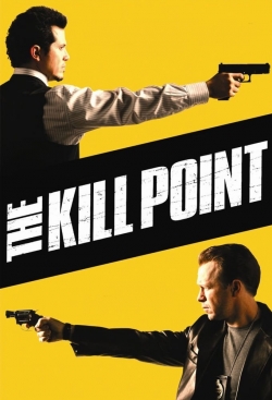 watch The Kill Point movies free online