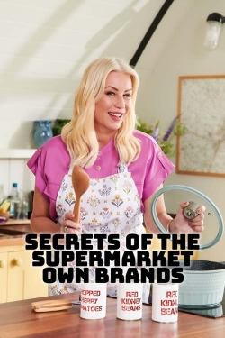 watch Secrets of the Supermarket Own-Brands movies free online