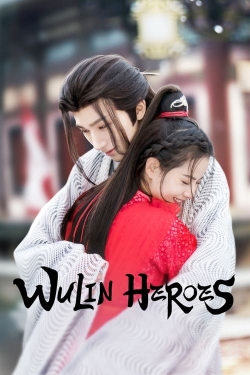 watch Wulin Heroes movies free online