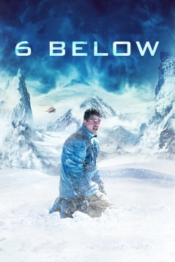 watch 6 Below: Miracle on the Mountain movies free online