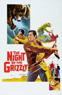 watch The Night of the Grizzly movies free online