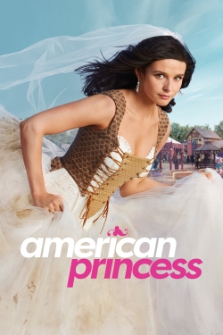 watch American Princess movies free online
