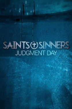 watch Saints & Sinners Judgment Day movies free online