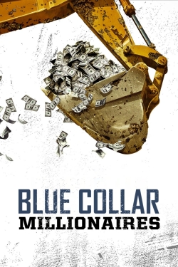 watch Blue Collar Millionaires movies free online