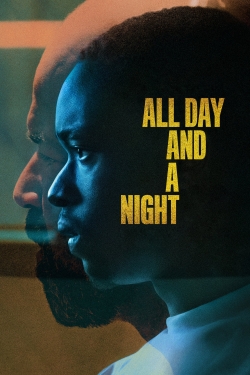 watch All Day and a Night movies free online