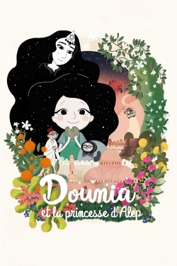 watch Dounia and the Princess of Aleppo movies free online