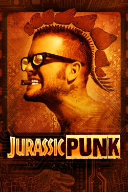 watch Jurassic Punk movies free online