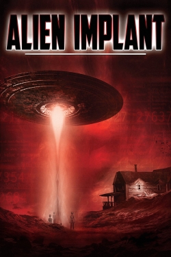 watch Alien Implant movies free online