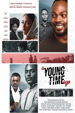 watch A Young Time Ago movies free online