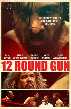 watch 12 Round Gun movies free online