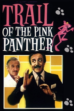 watch Trail of the Pink Panther movies free online