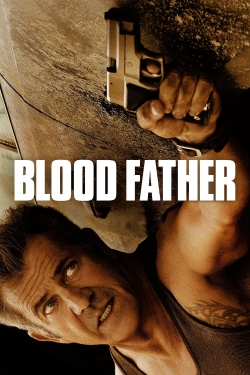 watch Blood Father movies free online
