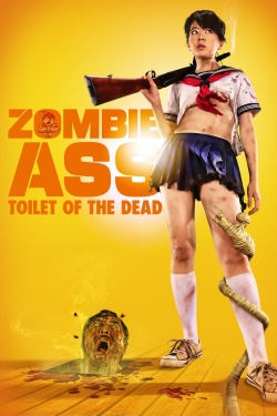 watch Zombie Ass: Toilet of the Dead movies free online