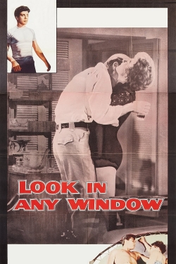 watch Look in Any Window movies free online