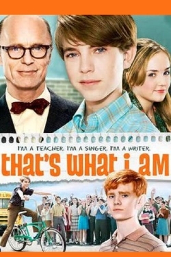 watch That's What I Am movies free online