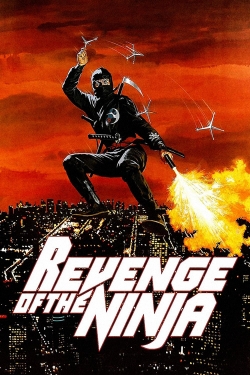 watch Revenge of the Ninja movies free online