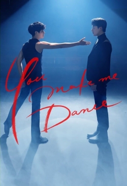 watch You Make Me Dance movies free online