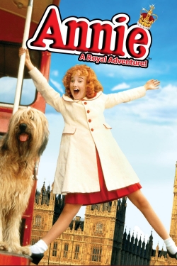 watch Annie: A Royal Adventure movies free online