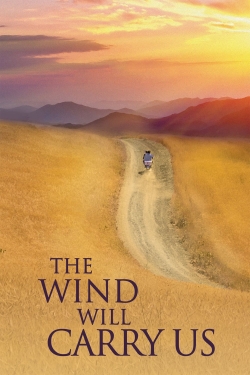 watch The Wind Will Carry Us movies free online