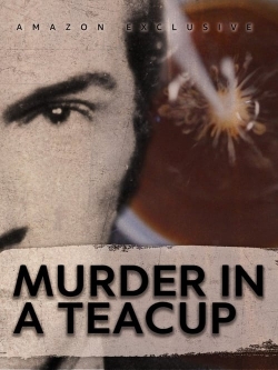 watch Murder in a Teacup movies free online