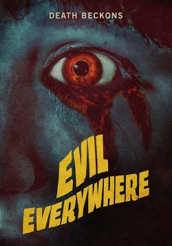 watch Evil Everywhere movies free online
