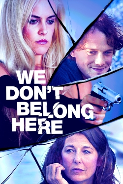 watch We Don't Belong Here movies free online