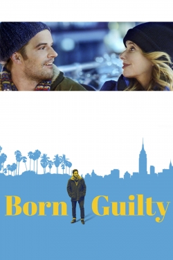 watch Born Guilty movies free online