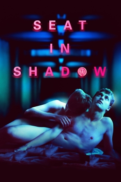 watch Seat in Shadow movies free online
