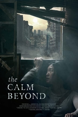 watch The Calm Beyond movies free online