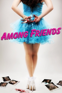 watch Among Friends movies free online