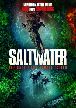 watch Saltwater: The Battle for Ramree Island movies free online