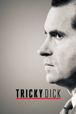 watch Tricky Dick movies free online
