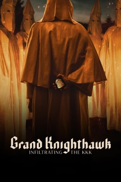 watch Grand Knighthawk: Infiltrating The KKK movies free online