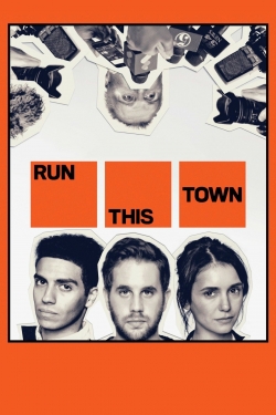 watch Run This Town movies free online