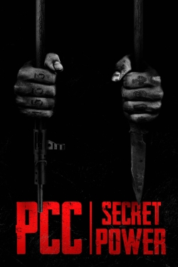 watch PCC, Secret Power (PCC, Poder Secreto) movies free online