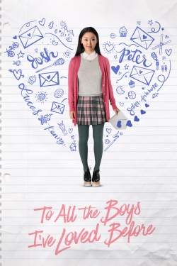 watch To All the Boys I've Loved Before movies free online