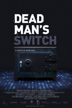 watch Dead Man's Switch: A Crypto Mystery movies free online