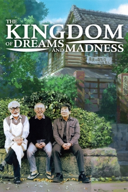 watch The Kingdom of Dreams and Madness movies free online