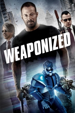 watch Weaponized movies free online
