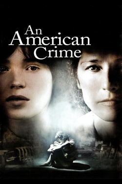 watch An American Crime movies free online