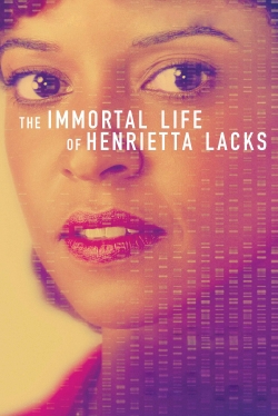 watch The Immortal Life of Henrietta Lacks movies free online