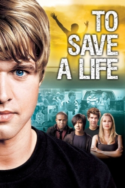 watch To Save A Life movies free online