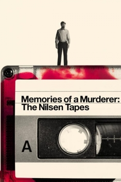 watch Memories of a Murderer: The Nilsen Tapes movies free online