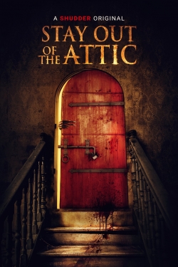 watch Stay Out of the Attic movies free online