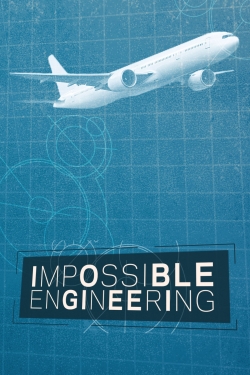 watch Impossible Engineering movies free online
